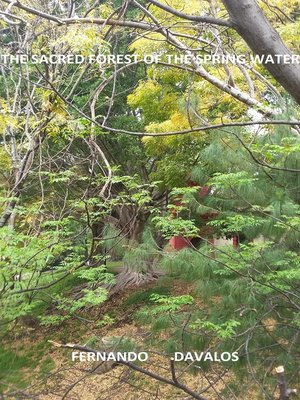 cover image of The Sacred Forest of the Spring Water